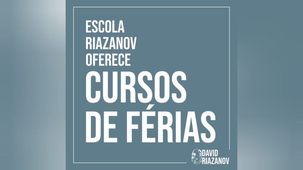 Dia 20 de janeiro terão início os cursos de férias da Escola David Riazanov